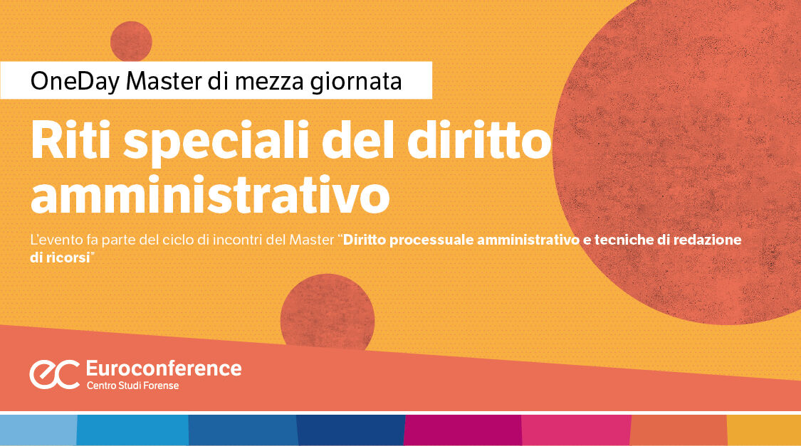 Immagine Riti speciali del diritto amministrativo | Euroconference